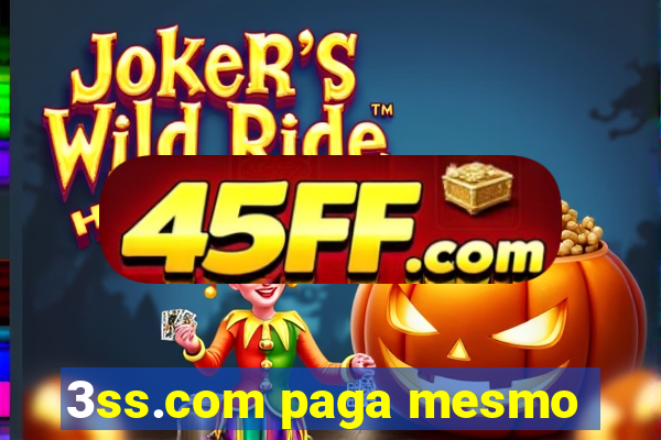 3ss.com paga mesmo